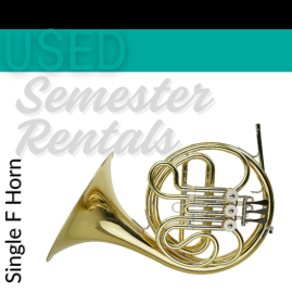Rent Used Single F Horn for One Semester