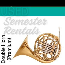 Rent Used Double F/Bb Horn for One Semester (Premium)