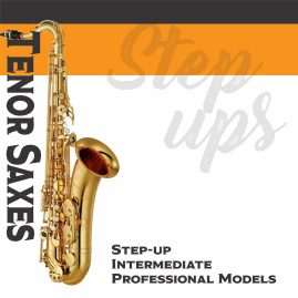 NEW Tenor Saxophones, Step-up, Intermediate & Professional Models